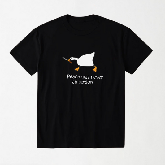 Peace Was Never An Option - Round Neck Unisex T Shirt