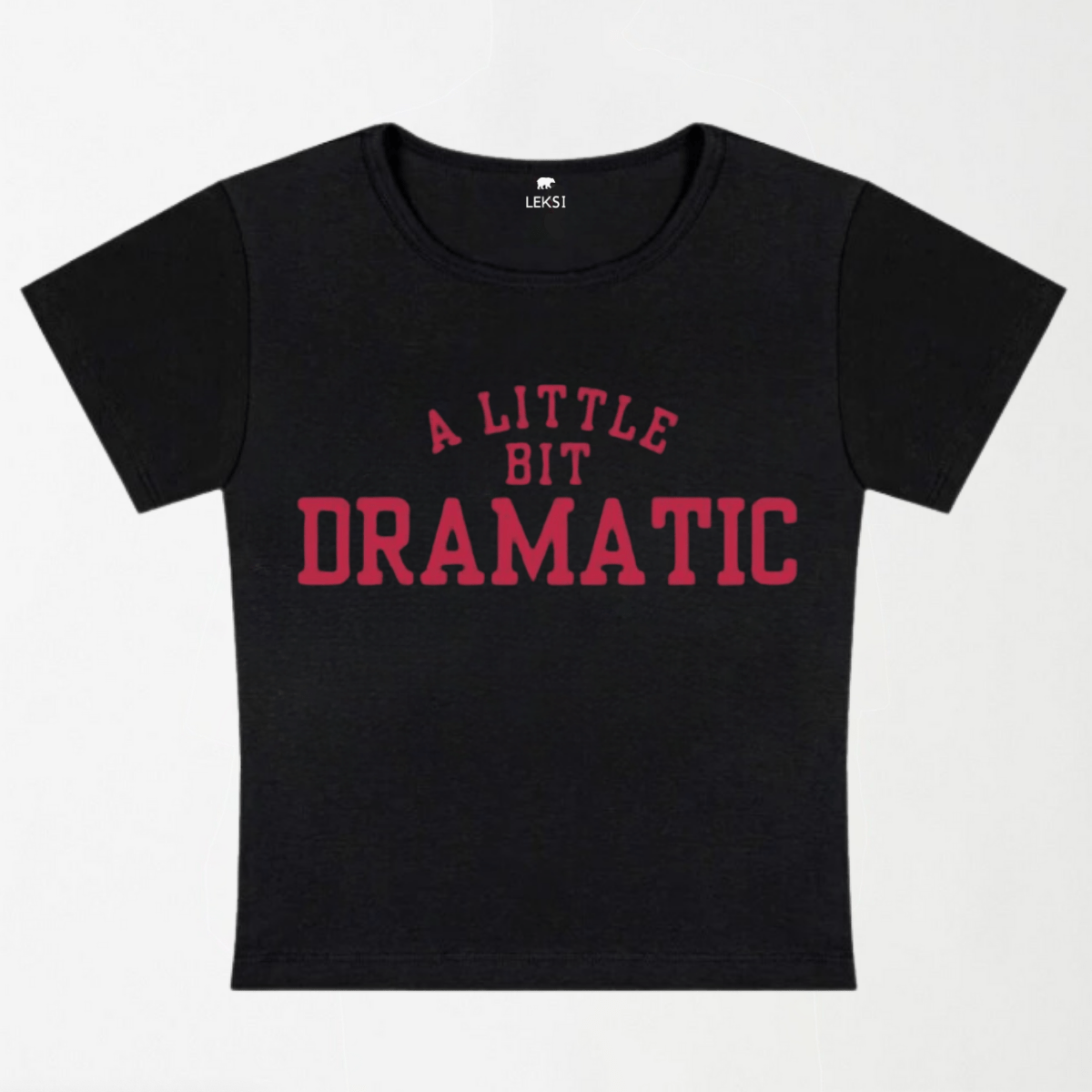 A Little Bit Dramatic Y2k Baby Tee XXS - Premium Unisex | LEKSI Pakistan