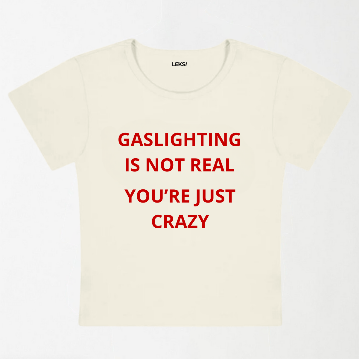 Gaslighting Is Not Real Y2K Baby Tee XXS - Premium Unisex | LEKSI Pakistan
