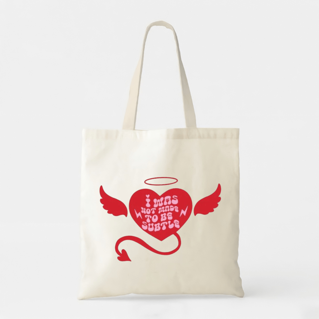 I Was Not Made To Be Subtle - White Cotton Tote Bag - Premium Unisex | LEKSI Pakistan