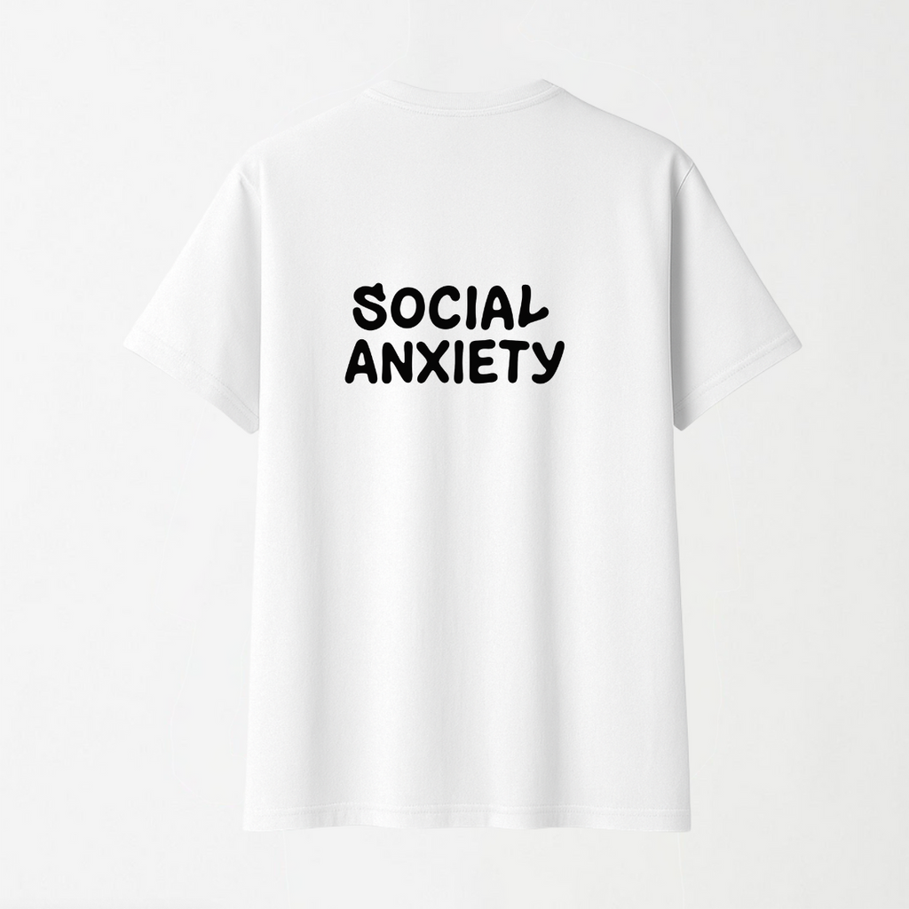Social Anxiety - Round Neck Unisex T Shirt