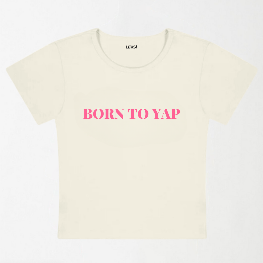 Born To Yap Y2K Baby Tee