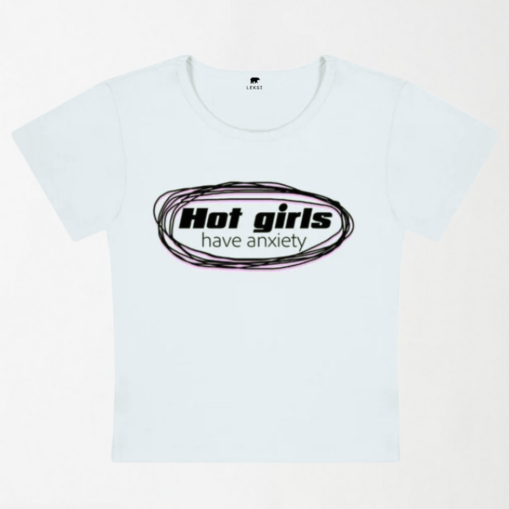 Hot Girls Have Anxiety Y2K Baby Tee