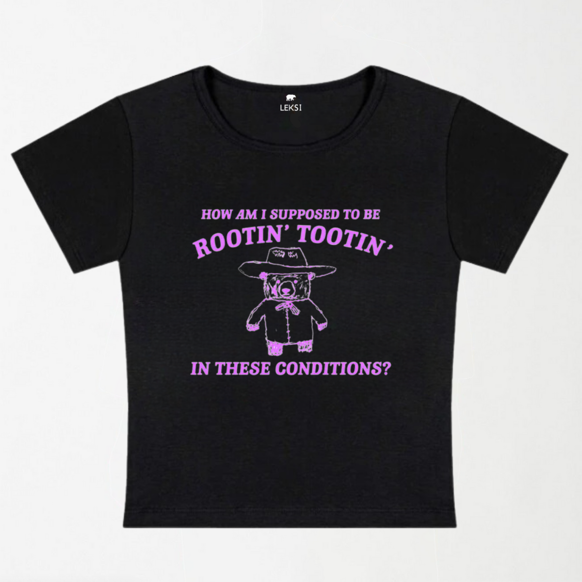 I Supposed To Be Rootin' Tootin' Y2K Baby Tee