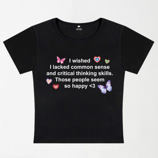 Lacked Critical Thinking Skills Y2K Baby Tee
