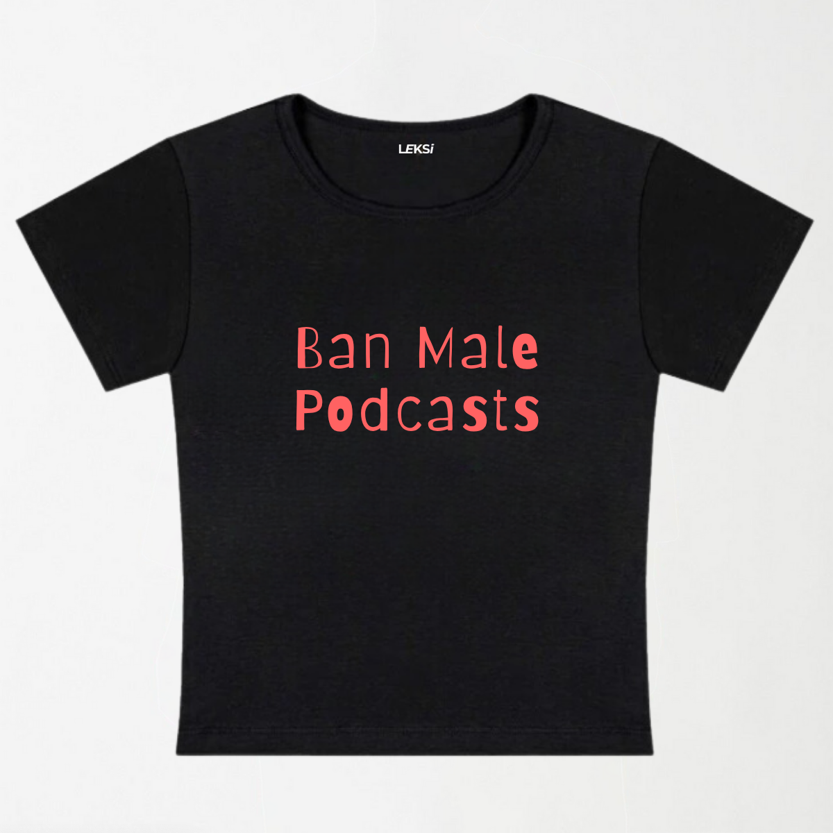 Ban Male Podcasts Y2K Baby Tee