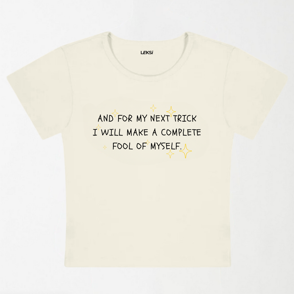 Complete Fool Of Myself Y2K Baby Tee