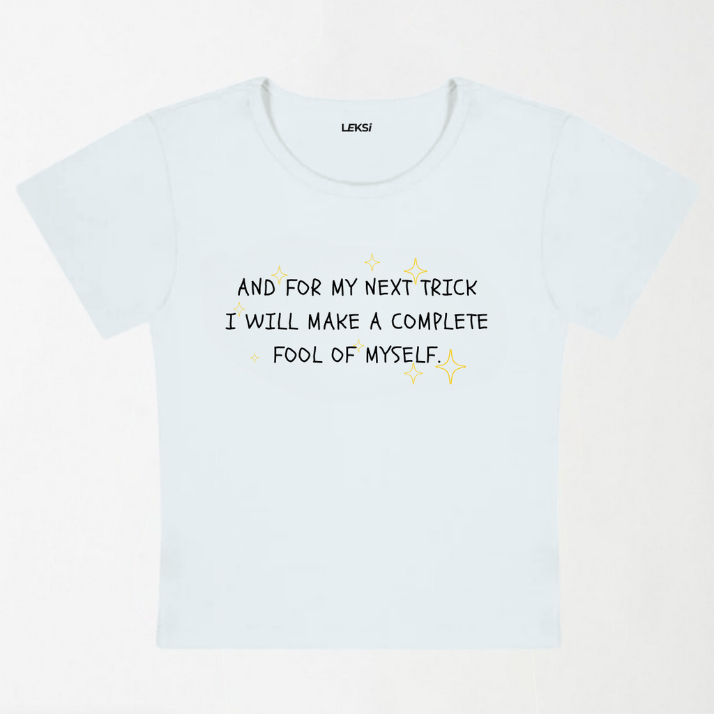 Complete Fool Of Myself Y2K Baby Tee