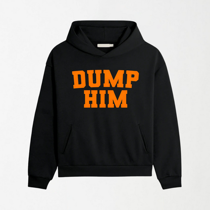 Dump Him - Graphic Hoodie