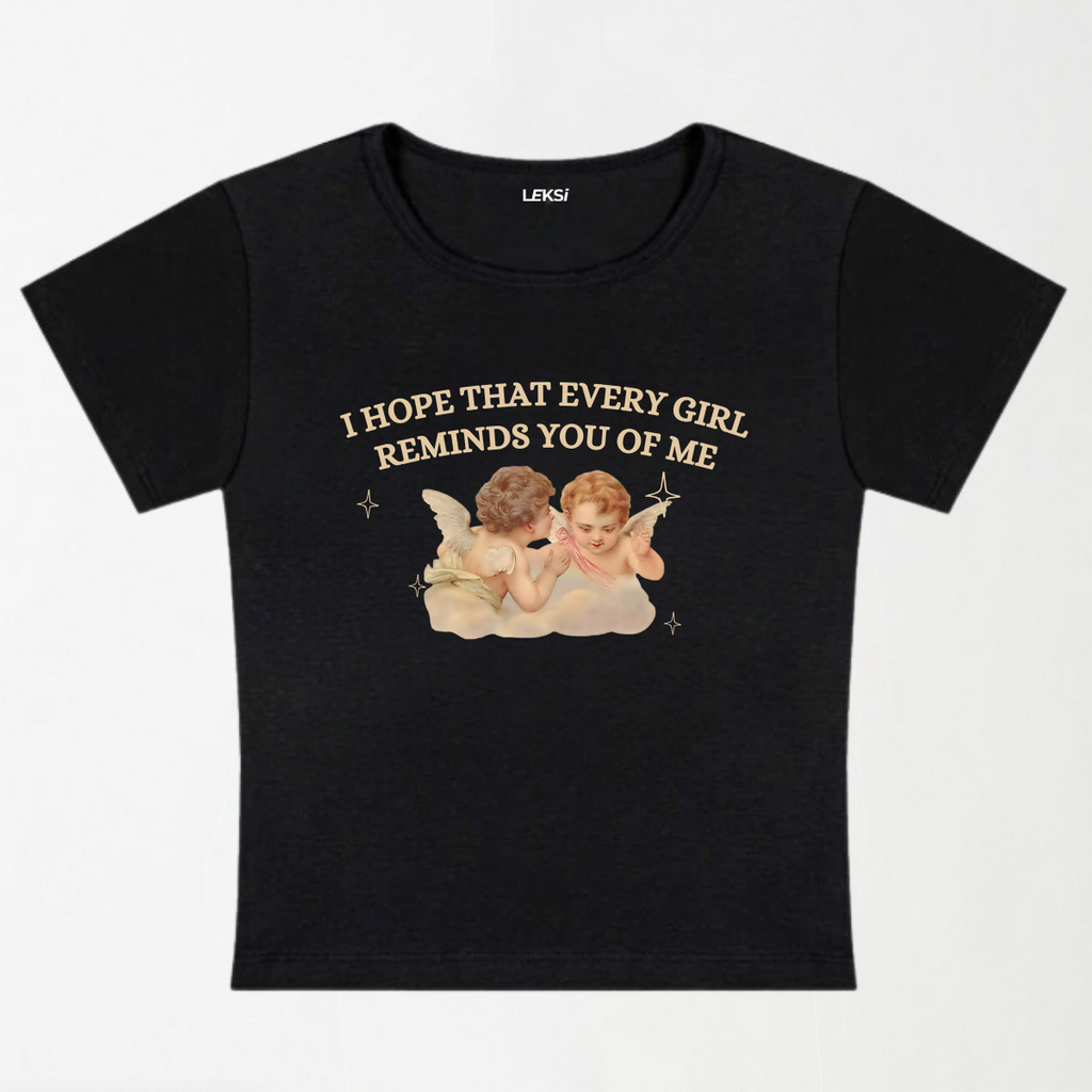 Every Girl Reminds You of Me Y2K Baby Tee