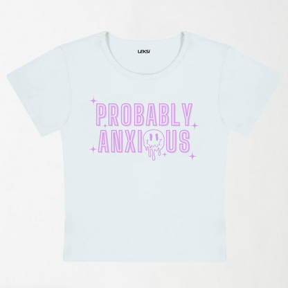 Probably Anxious Y2K Baby Tee