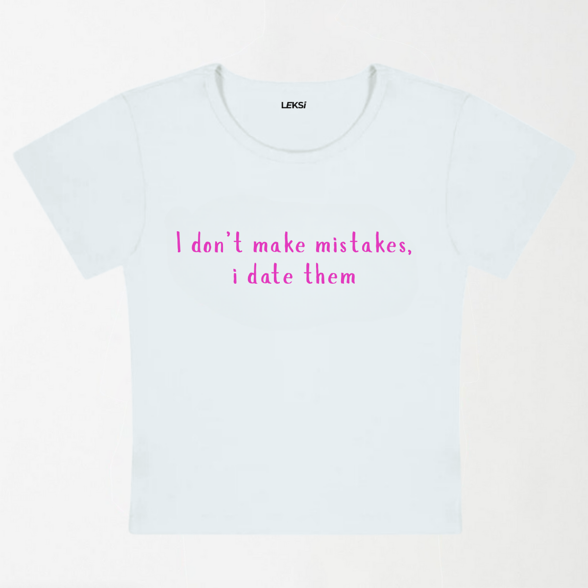 I Don't Make Mistakes Y2K Baby Tee