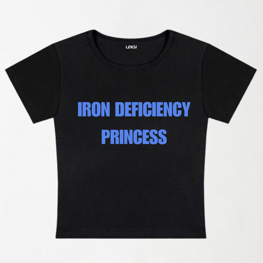 IRON DEFICIENCY PRINCESS Y2K Baby Tee