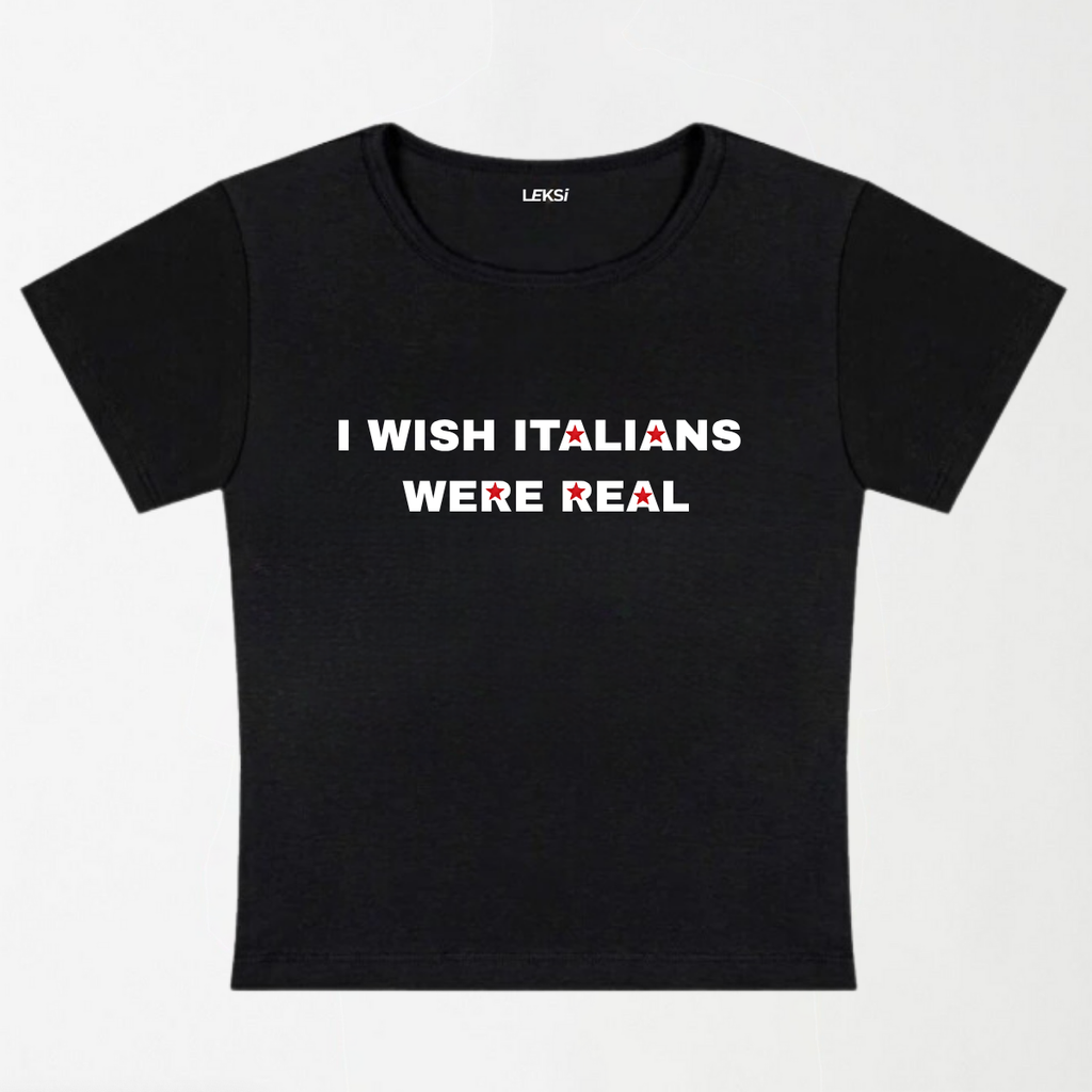I Wish Italians Were Real Y2K Baby Tee