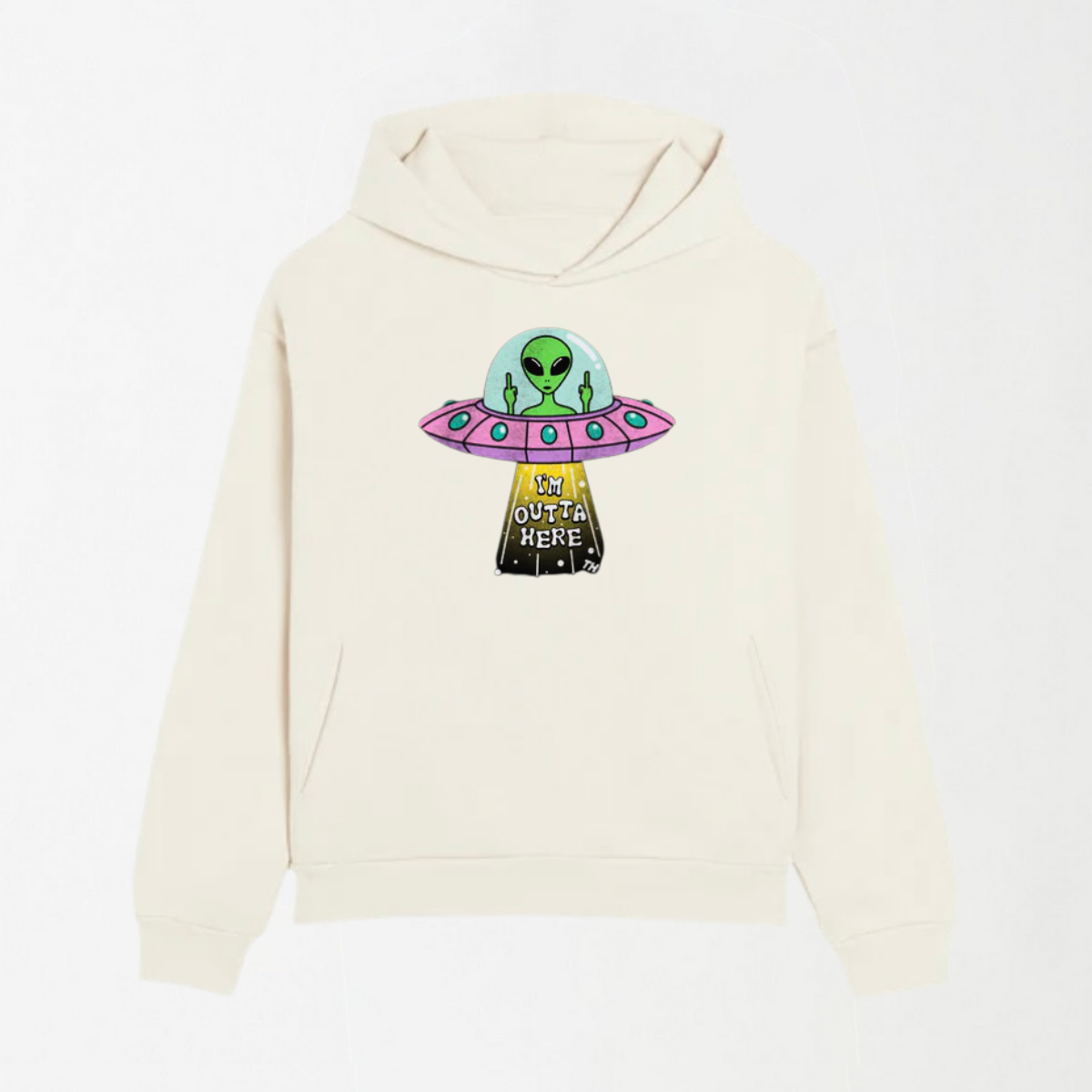 I'm Outta Here - Graphic Hoodie