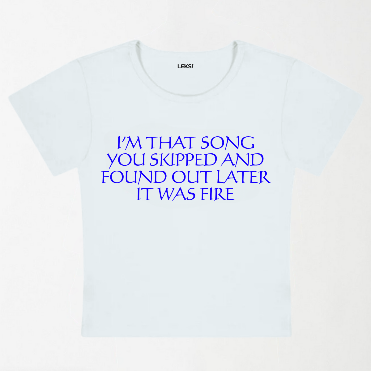 I'm That Song You Skipped Y2K Baby Tee