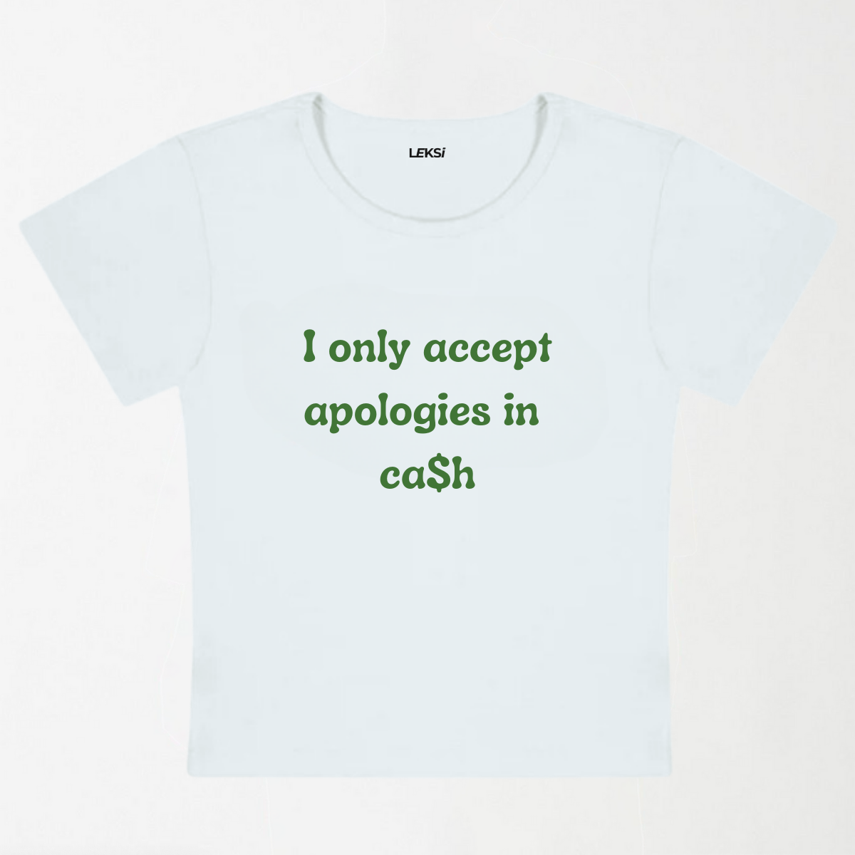 I Only Accept Apologies In Ca$h Y2K Baby Tee
