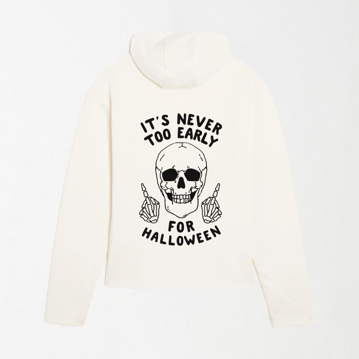 It's Never Too Early For Halloween - Graphic Hoodie