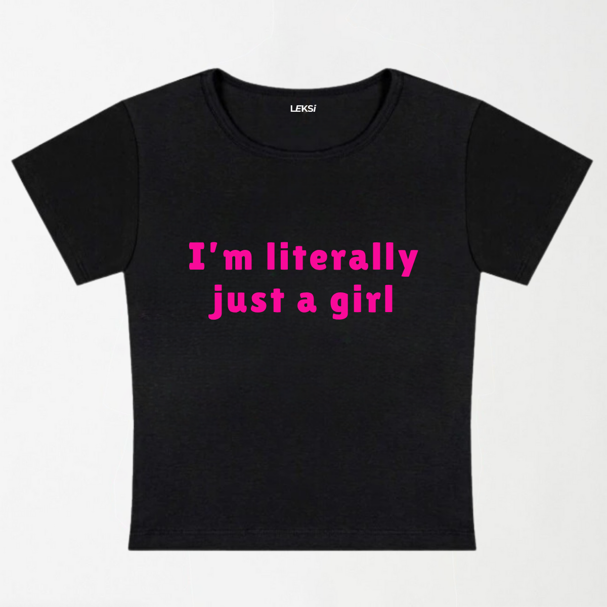 Literally Just A Girl Y2K Baby Tee