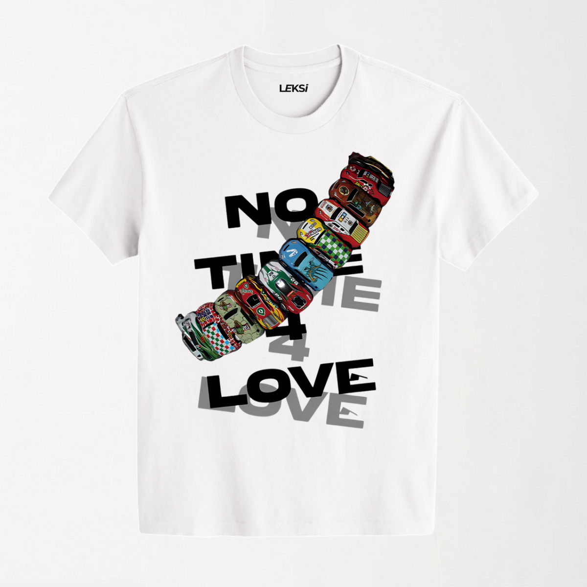 No Time 4 Love Slogan - Round Neck Unisex T Shirt