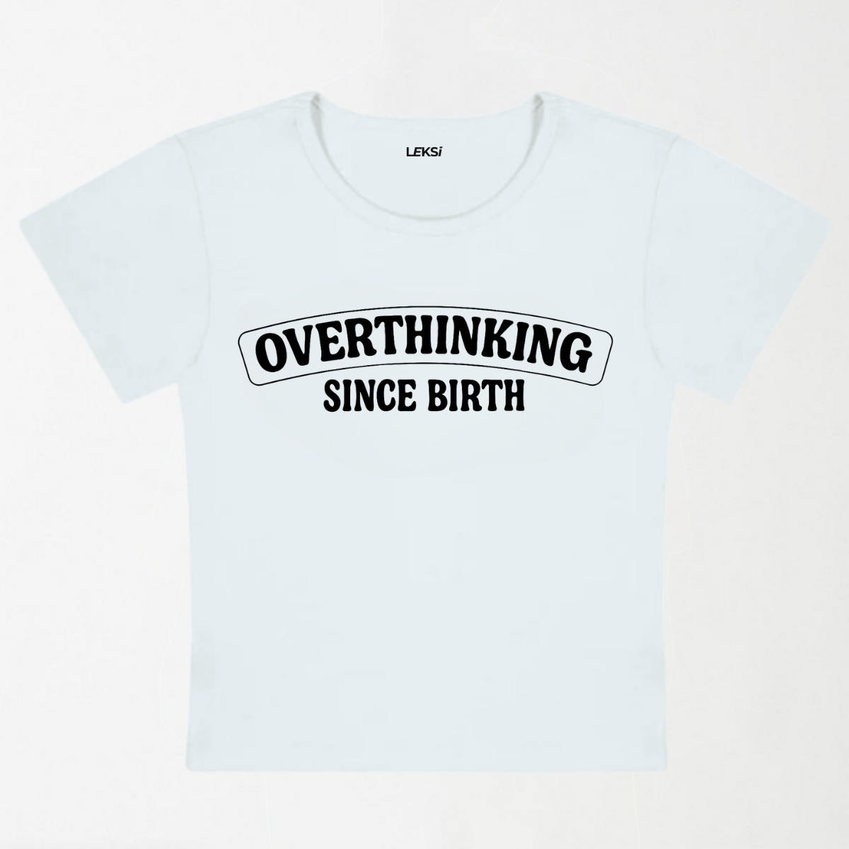 Overthinking Since Birth Y2K Baby Tee
