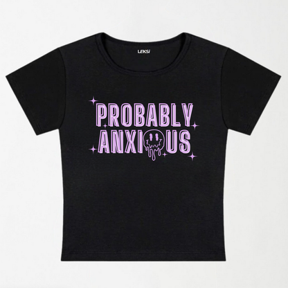 Probably Anxious Y2K Baby Tee