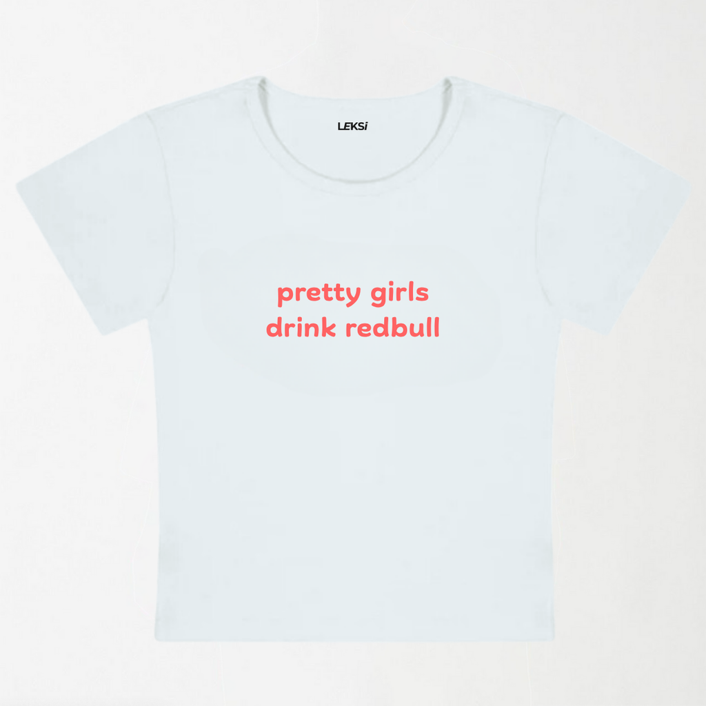 Pretty Girls Drink Redbull Y2K Baby Tee