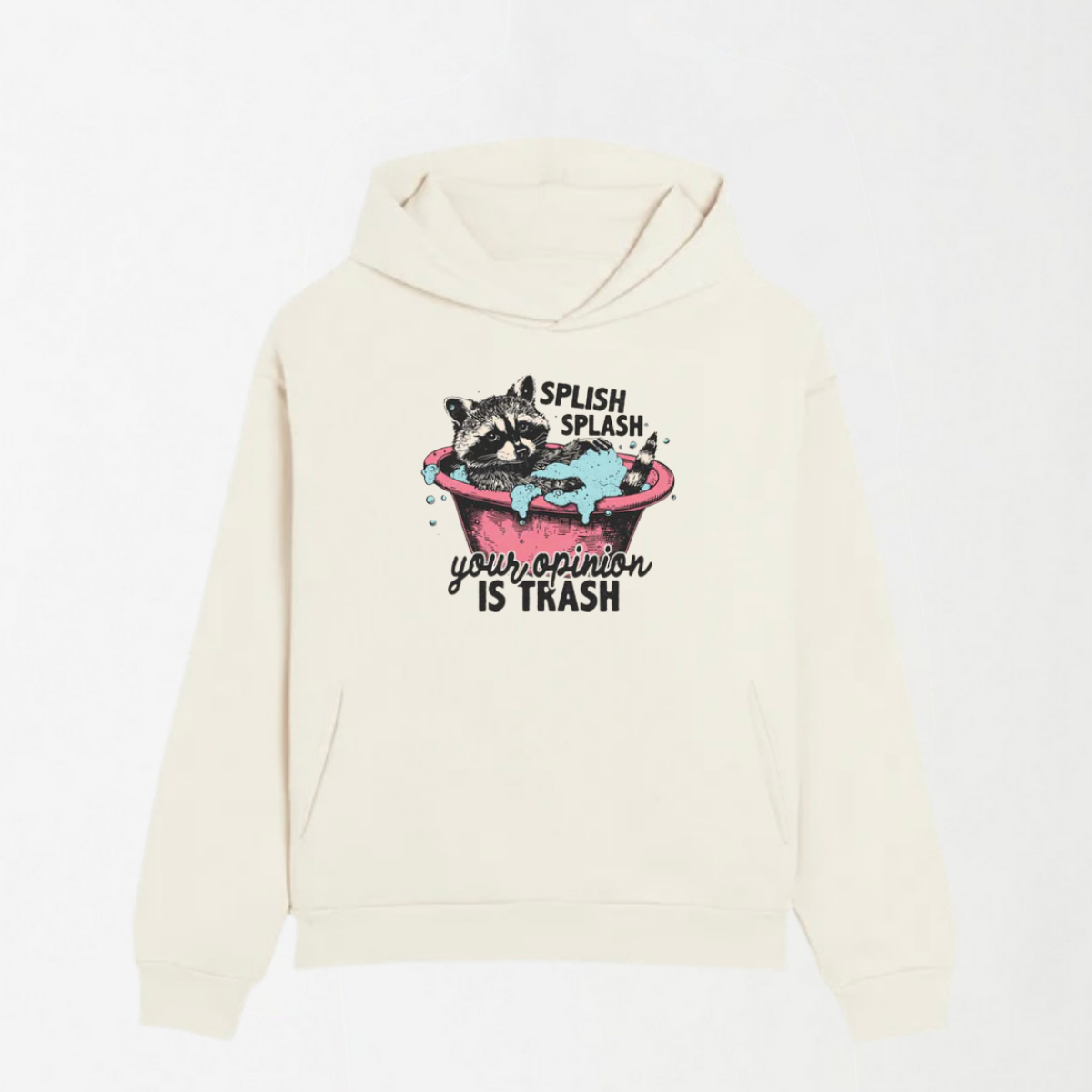 Raccoons Trash Opinion - Graphic Hoodie