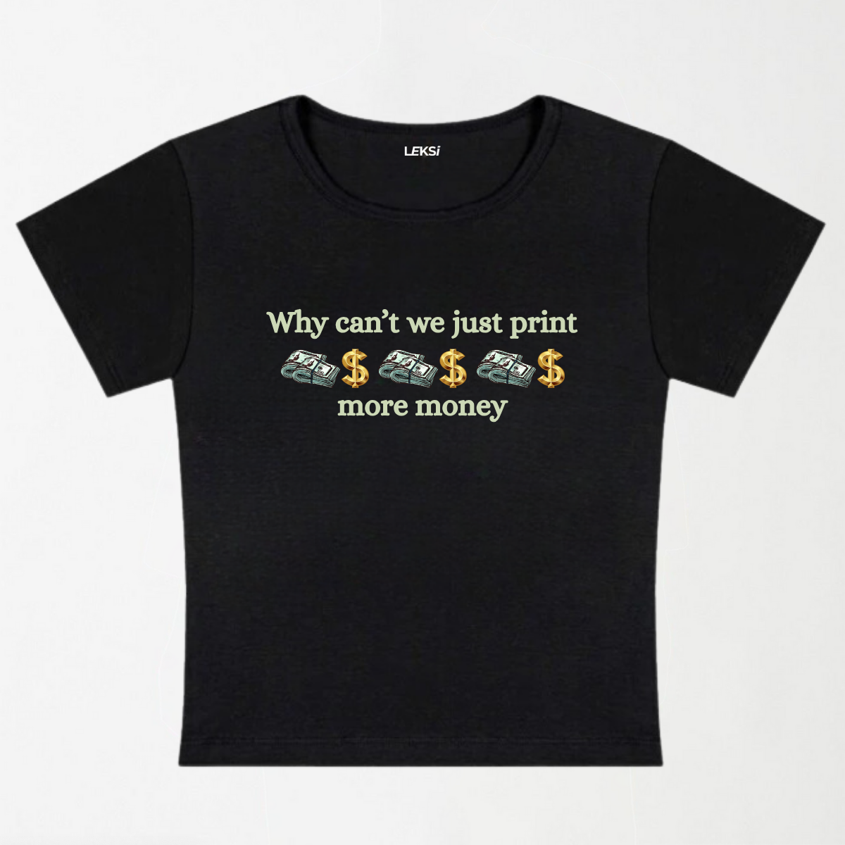 Why Can't We Just Print More Money Y2K Baby Tee