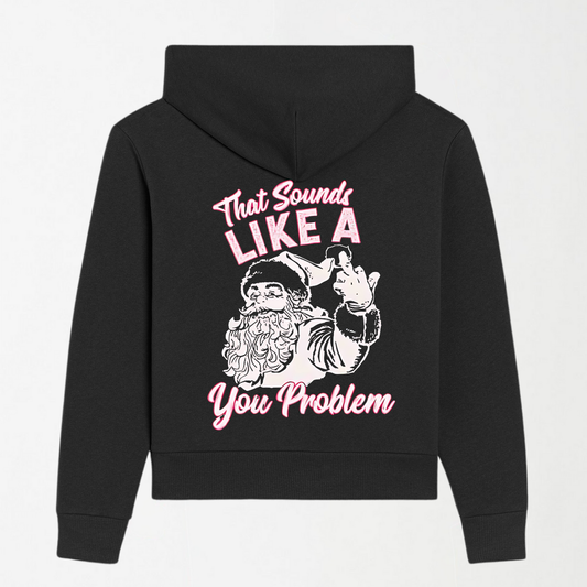 You Problem Christmas - Black Graphic Hoodie