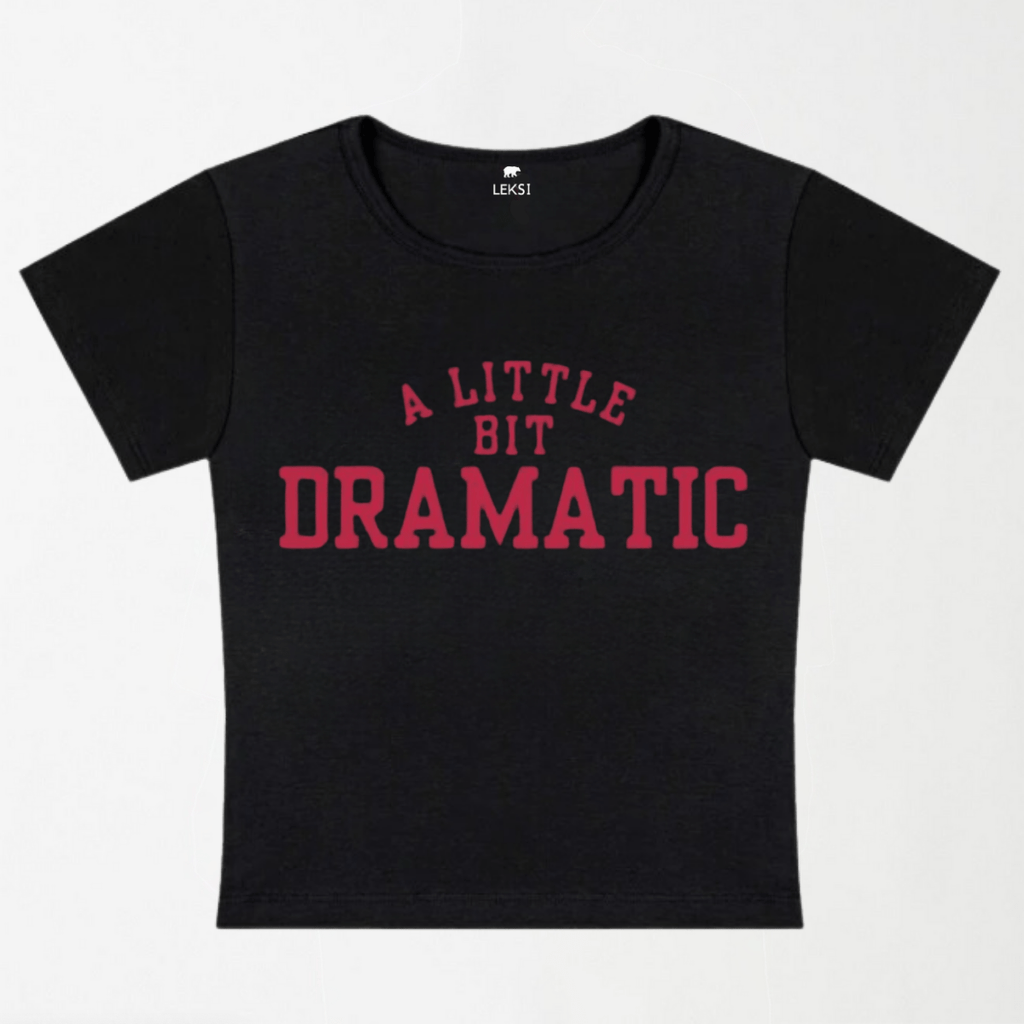 A Little Bit Dramatic Y2k Baby Tee XXS - Premium Unisex | LEKSI Pakistan