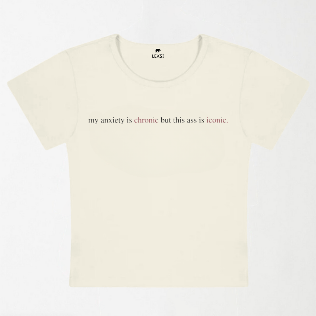 Anxiety Is Chronic Y2k Baby Tee XXS - Premium Unisex | LEKSI Pakistan