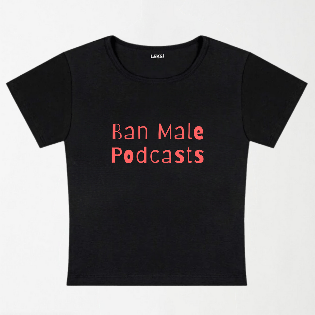 Ban Male Podcasts Y2K Baby Tee XXS - Premium Unisex | LEKSI Pakistan