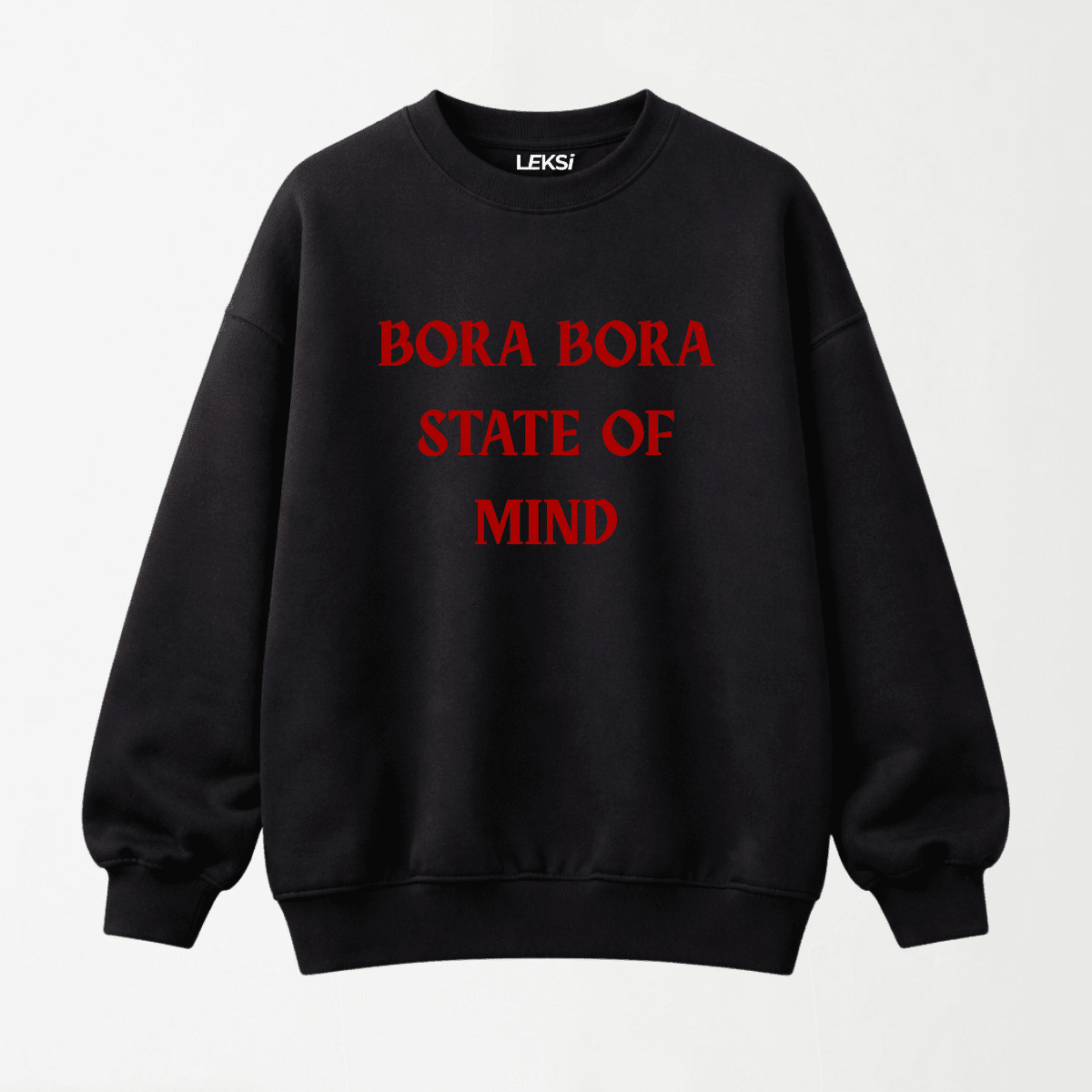 Bora Bora State Of Mind - Drop Shoulder Graphic Sweatshirt S - Premium Unisex | LEKSI Pakistan