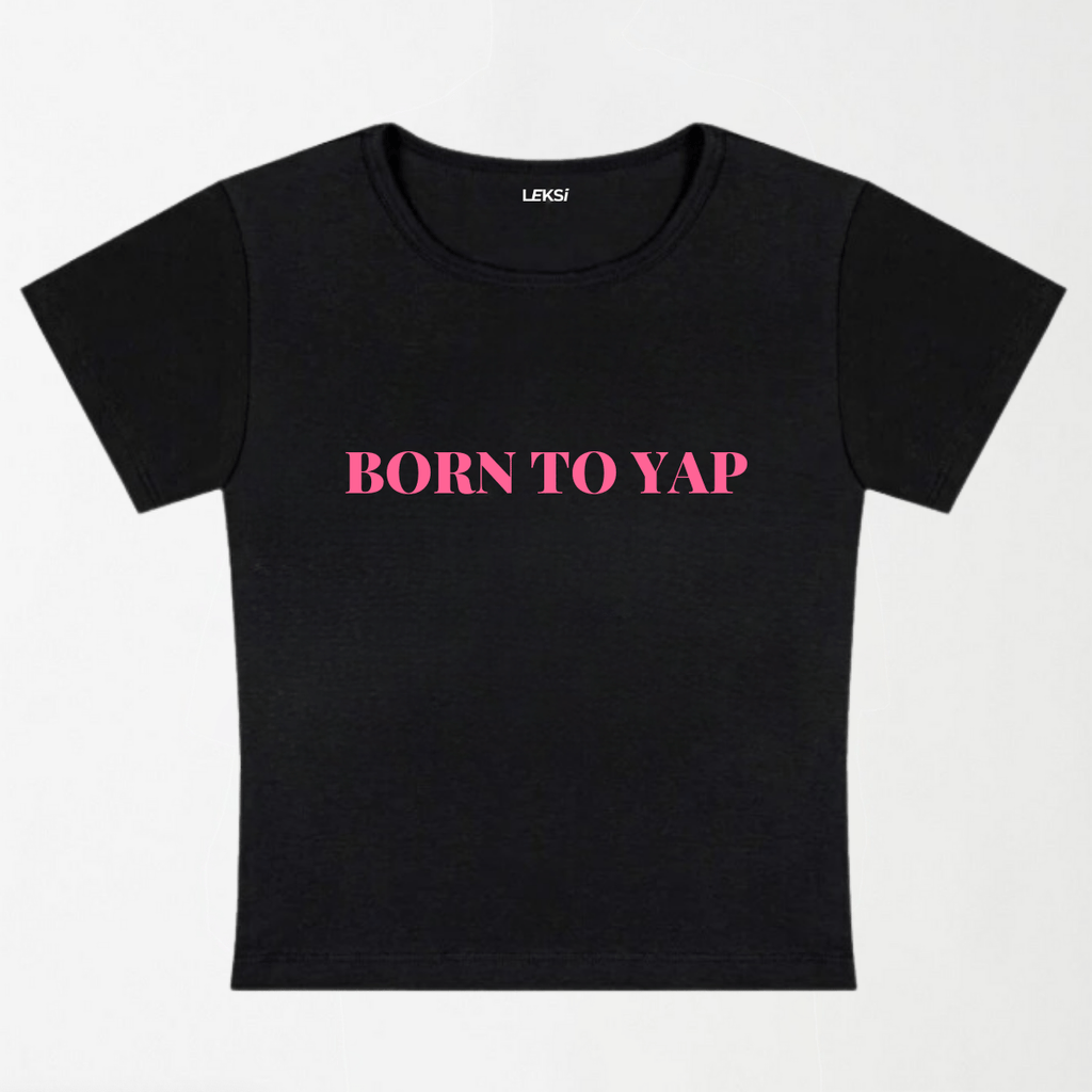 Born To Yap Y2K Baby Tee XXS - Premium Unisex | LEKSI Pakistan