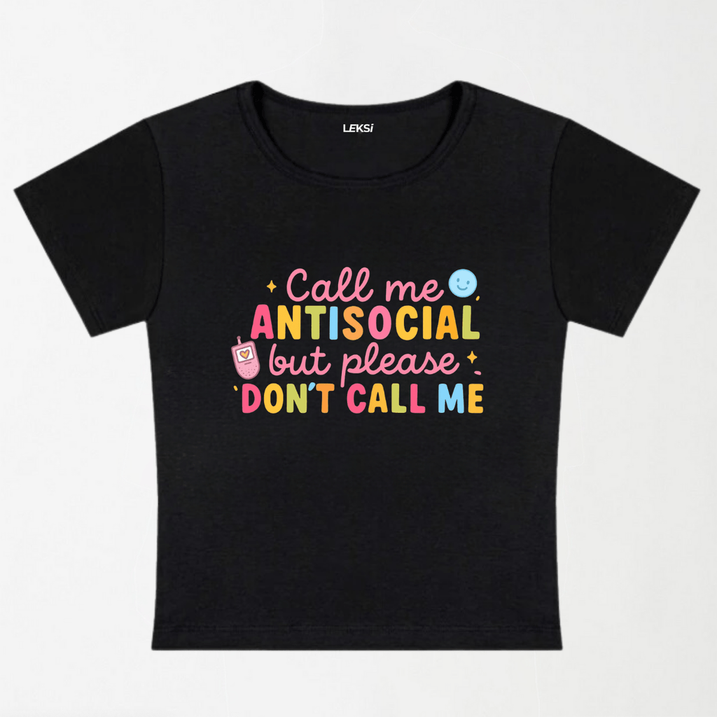 Call Me Anti - Social Y2K Baby Tee XXS - Premium Unisex | LEKSI Pakistan
