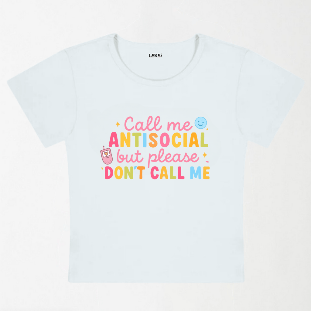 Call Me Anti - Social Y2K Baby Tee XXS - Premium Unisex | LEKSI Pakistan