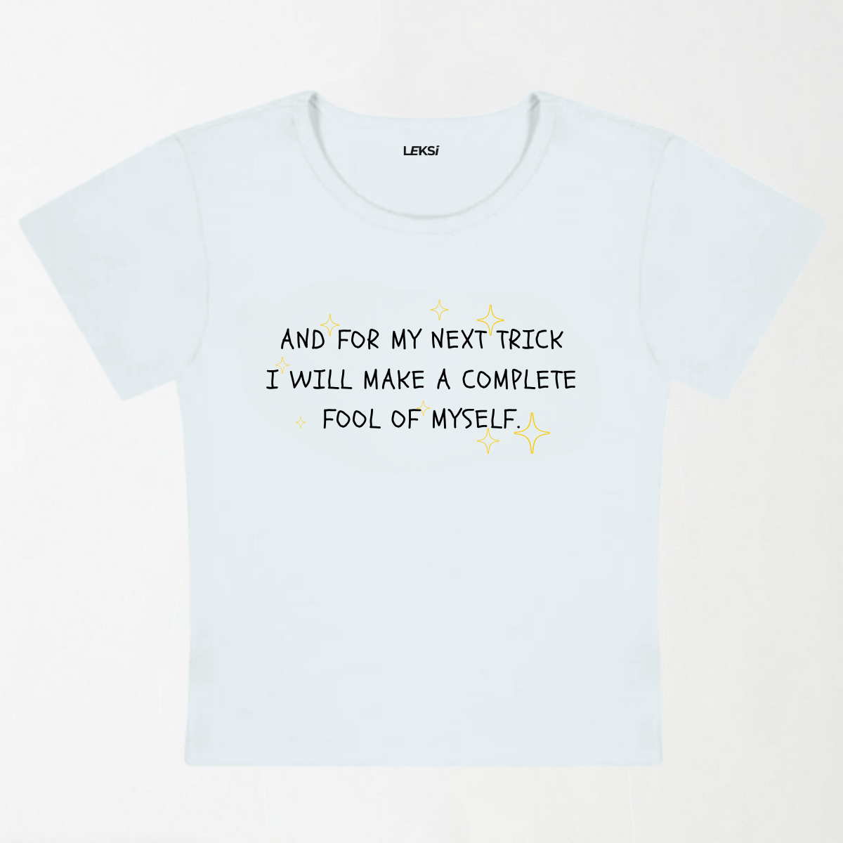 Complete Fool Of Myself Y2K Baby Tee XXS - Premium Unisex | LEKSI Pakistan