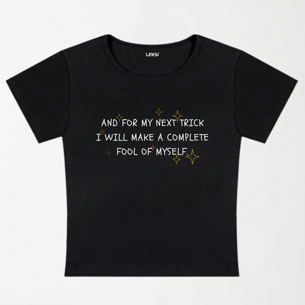 Complete Fool Of Myself Y2K Baby Tee XXS - Premium Unisex | LEKSI Pakistan