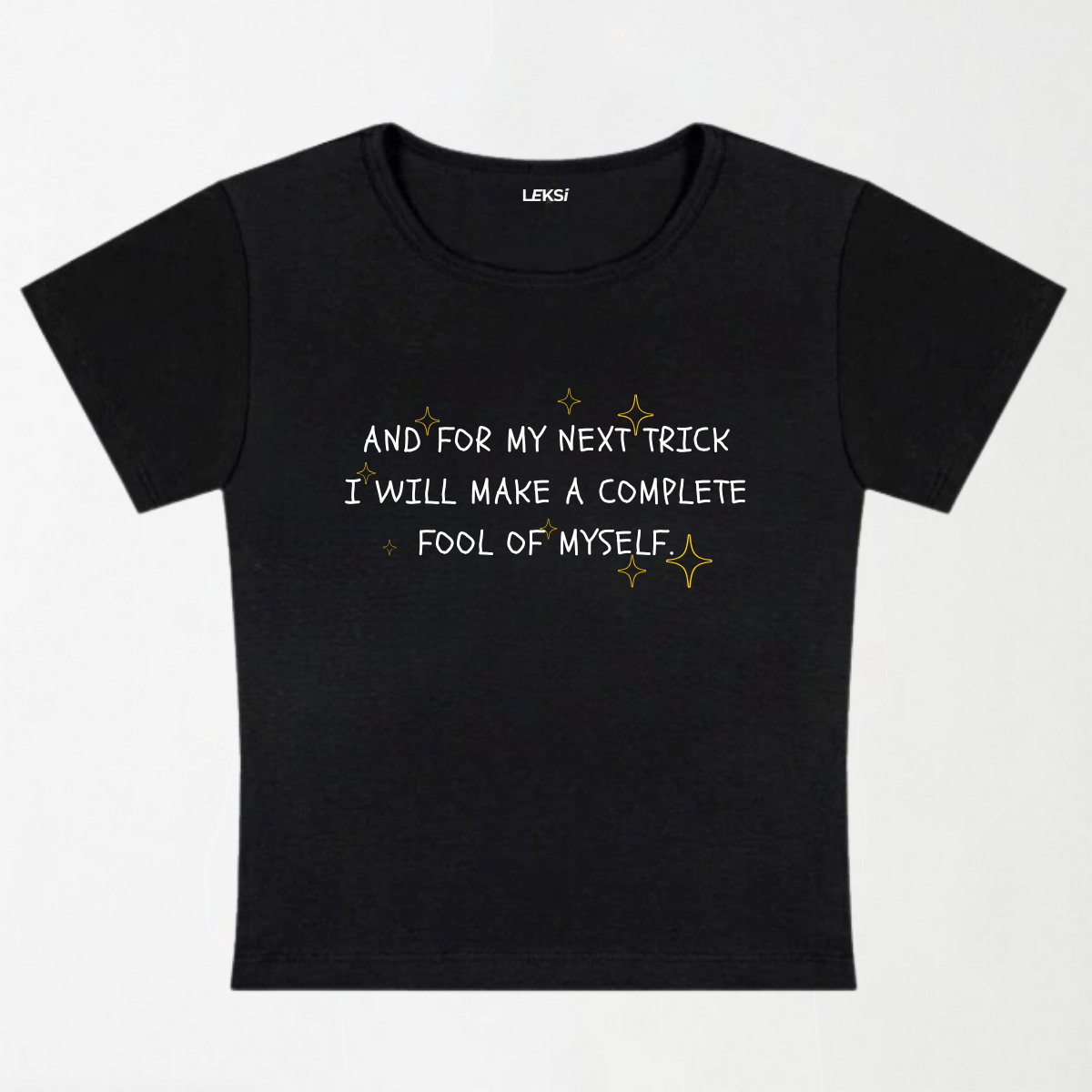 Complete Fool Of Myself Y2K Baby Tee XXS - Premium Unisex | LEKSI Pakistan
