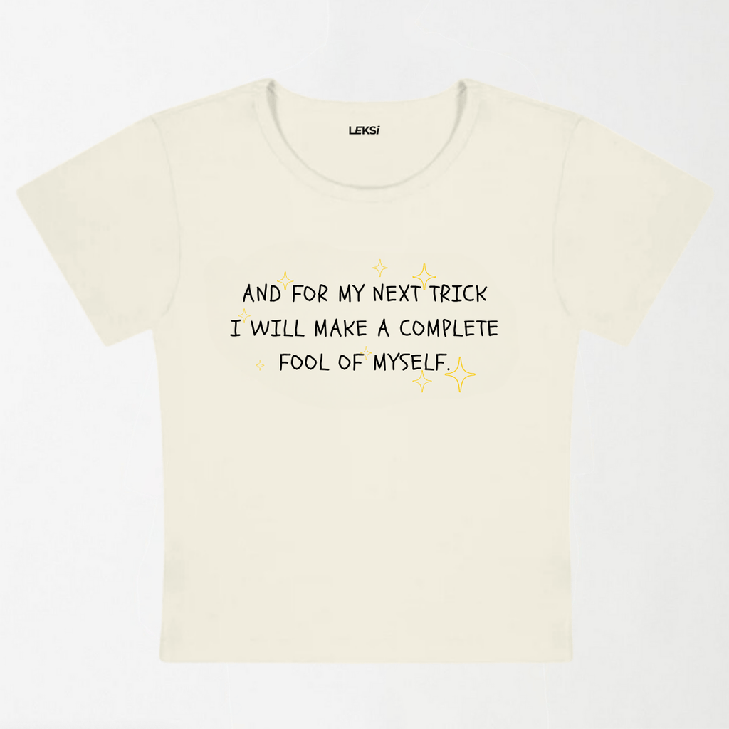 Complete Fool Of Myself Y2K Baby Tee XXS - Premium Unisex | LEKSI Pakistan