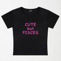 CUTE but PISCES Y2K Baby Tee XXS - Premium Unisex | LEKSI Pakistan