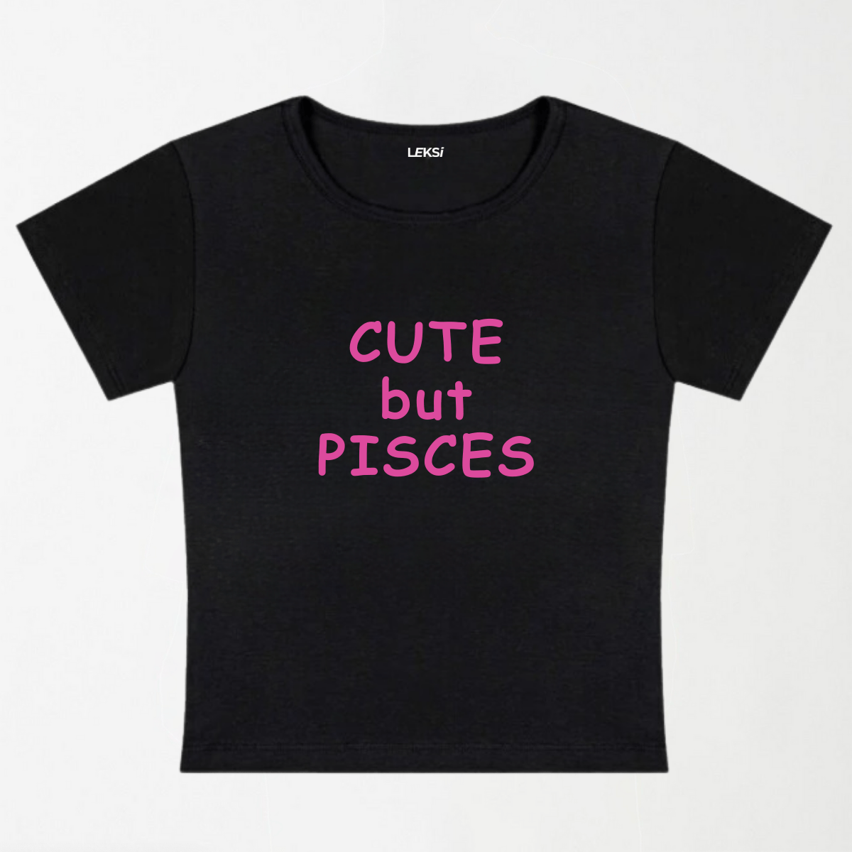 CUTE but PISCES Y2K Baby Tee XXS - Premium Unisex | LEKSI Pakistan
