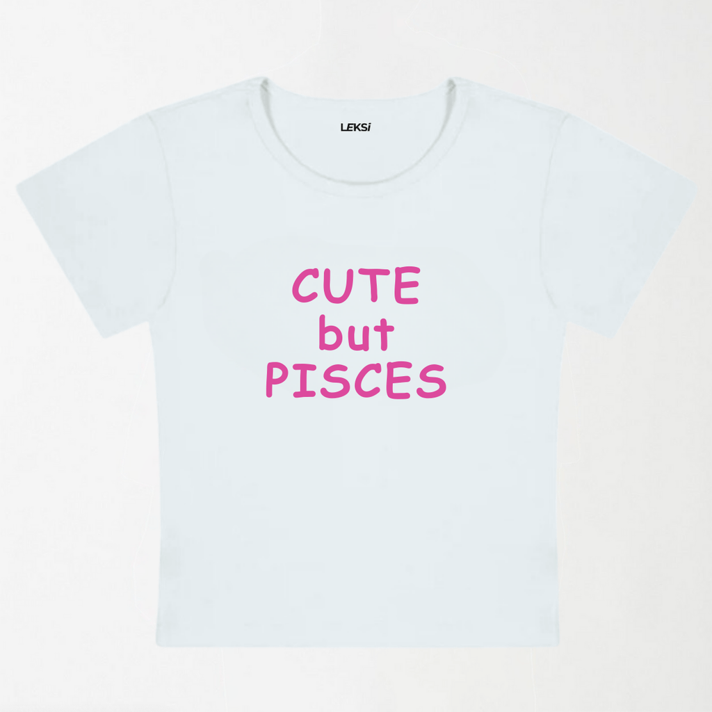CUTE but PISCES Y2K Baby Tee XXS - Premium Unisex | LEKSI Pakistan