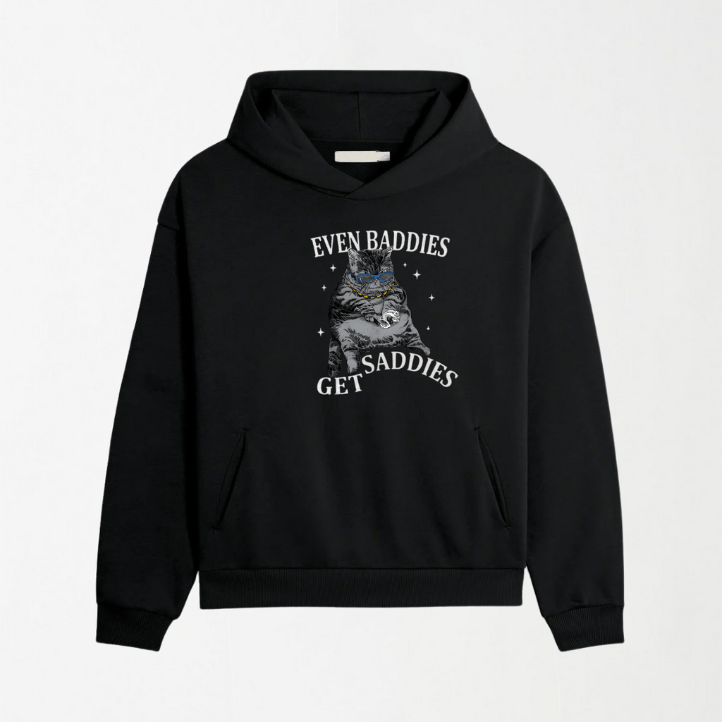 Even Baddies Get Saddies - Graphic Hoodie S - Premium Unisex | LEKSI Pakistan