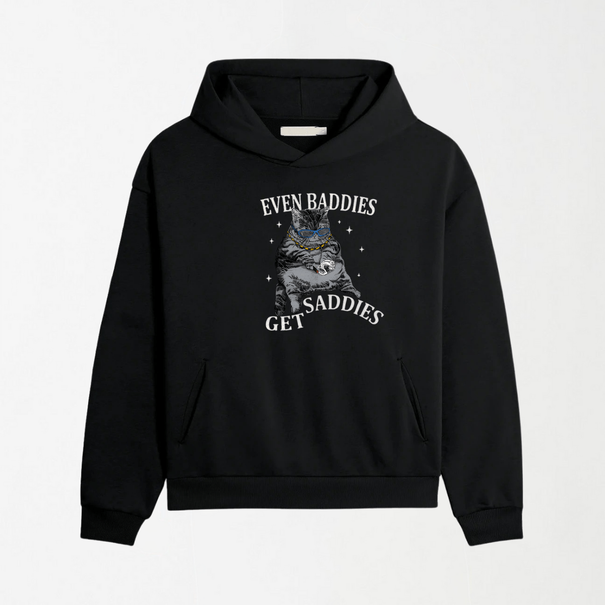 Even Baddies Get Saddies - Graphic Hoodie S - Premium Unisex | LEKSI Pakistan