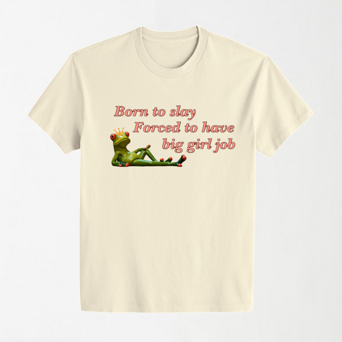 Forced To Have Big Girl Job - Round Neck Unisex T Shirt S - Premium Unisex Graphic T-Shirt | LEKSI Pakistan