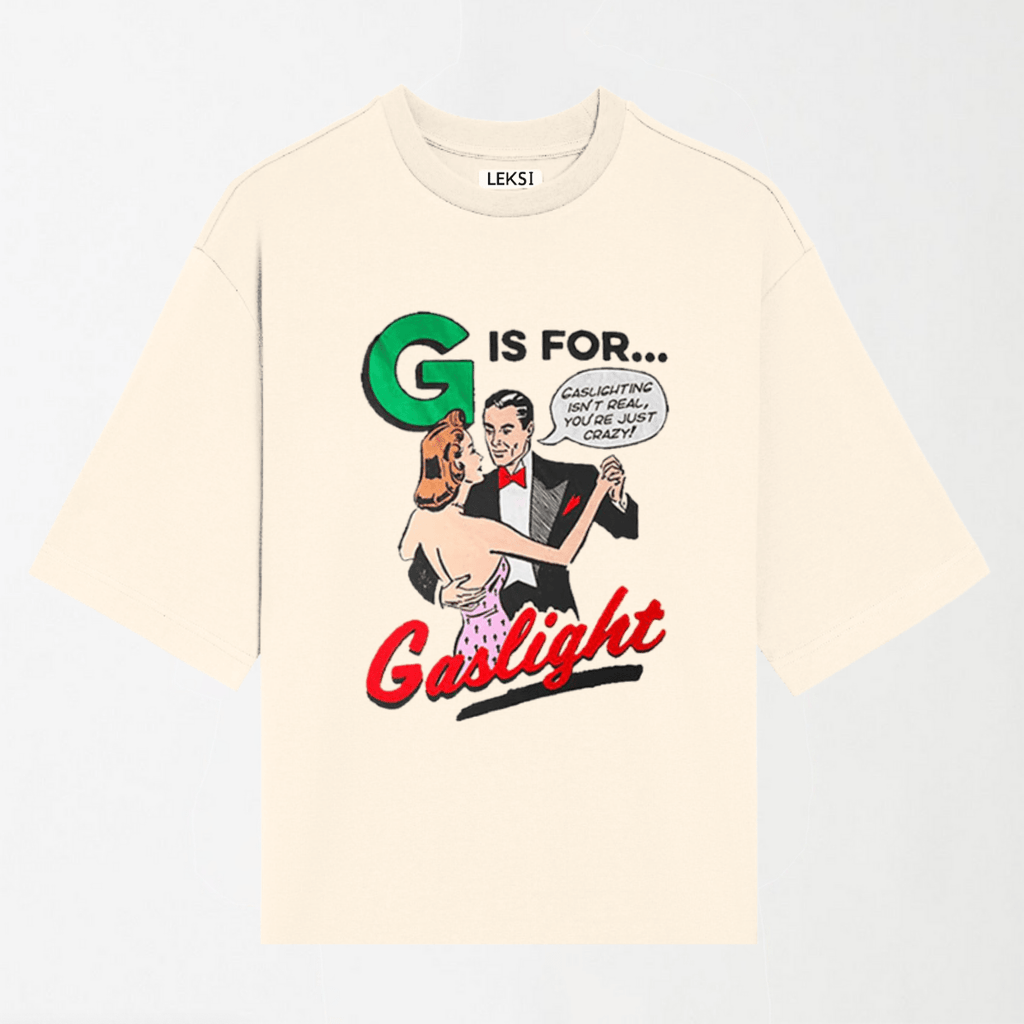 G Is For Gaslight - Round Neck Unisex T Shirt S - Premium Unisex Graphic T-Shirt | LEKSI Pakistan