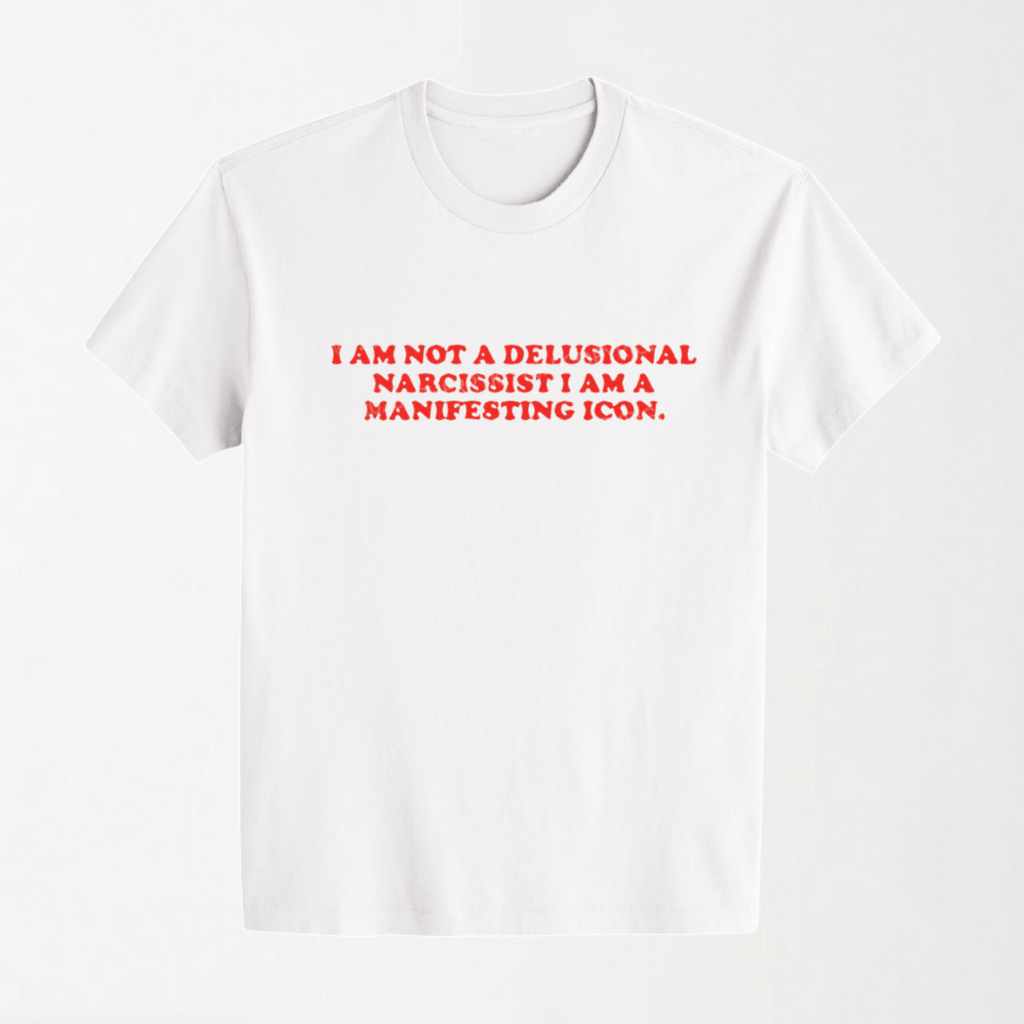 I Am Not A Delusional Narcissist - Round Neck Unisex T Shirt S - Premium Unisex Graphic T-Shirt | LEKSI Pakistan