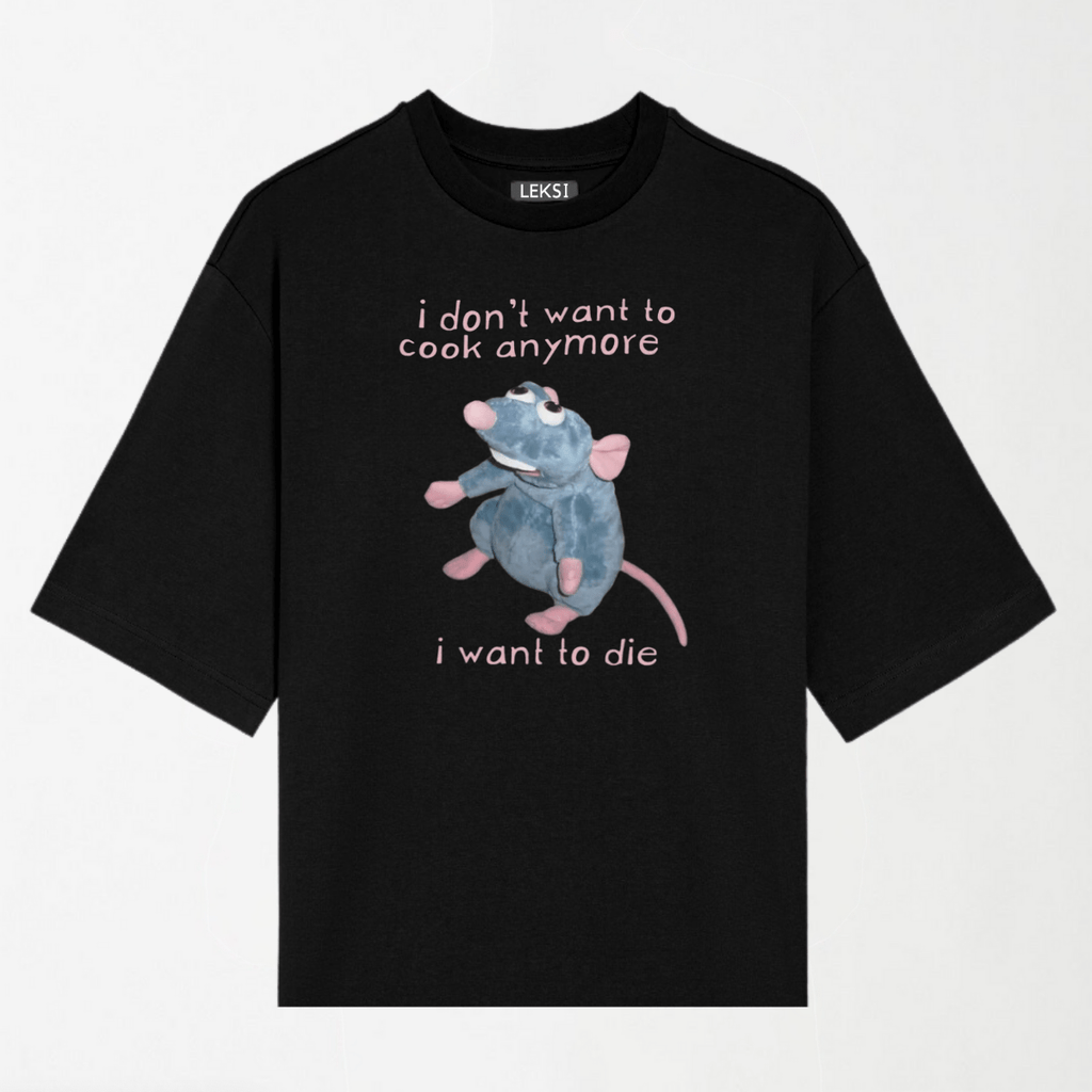 I Don't Want To Cook Anymore I Want To Die - Round Neck Unisex T Shirt S - Premium Unisex Graphic T-Shirt | LEKSI Pakistan